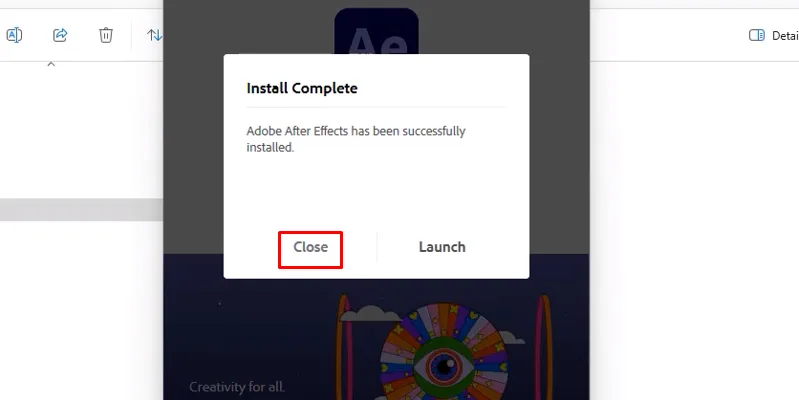 After Effects 2023: Tải Và Cài Đặt Chi Tiết Nhất 13 bấm Close